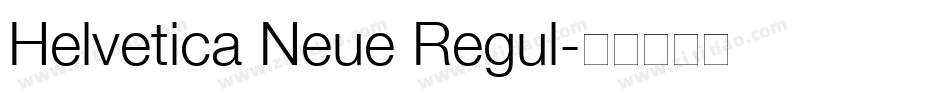 Helvetica Neue Regul字体转换